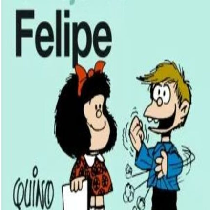 LO MEJOR DE FELIPE | QUINO