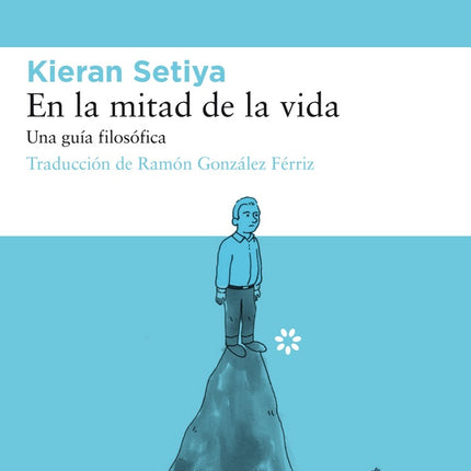 EN LA MITAD DE LA VIDA | KIERAN SETIYA