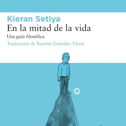 EN LA MITAD DE LA VIDA | KIERAN SETIYA