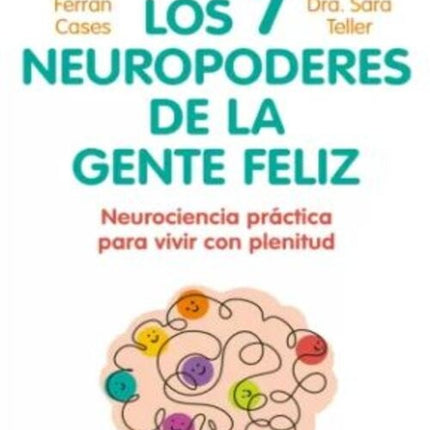 SIETE NEUROPODERES DE LA GENTE F, LOS | FERRAN CASES