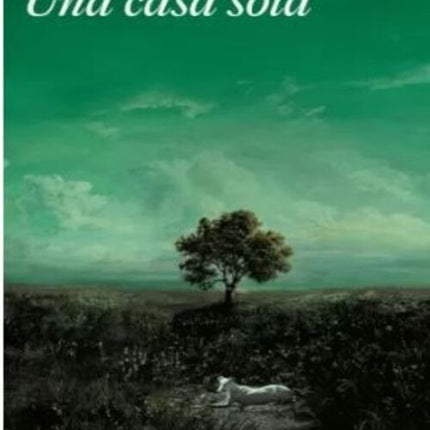 UNA CASA SOLA | SELVA ALMADA