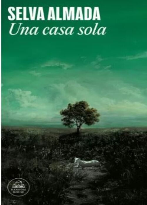 UNA CASA SOLA | SELVA ALMADA