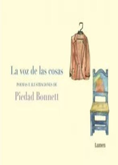 LA VOZ DE LAS COSAS | PIEDAD BONNETT