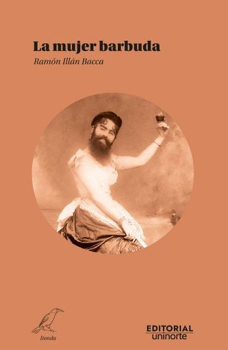 LA MUJER BARBUDA | RAMON ILLAN BACCA