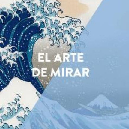 ARTE DE MIRAR, EL | SUSAN WOODFORD