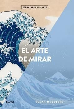 ARTE DE MIRAR, EL | SUSAN WOODFORD
