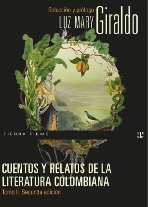 CUENTOS Y RELATOS DE LA LITERATURA COLOMBIANA TOMO II | LUZ MARY GIRALDO
