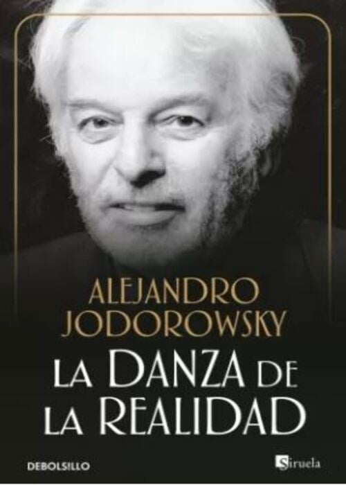 LA DANZA DE LA REALIDAD | ALEJANDRO JODOROWSKY