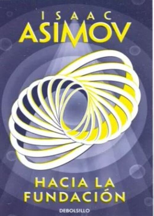 HACIA LA FUNDACION | ISAAC ASIMOV
