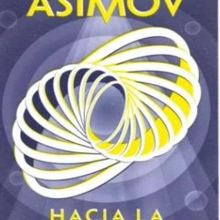 HACIA LA FUNDACION | ISAAC ASIMOV