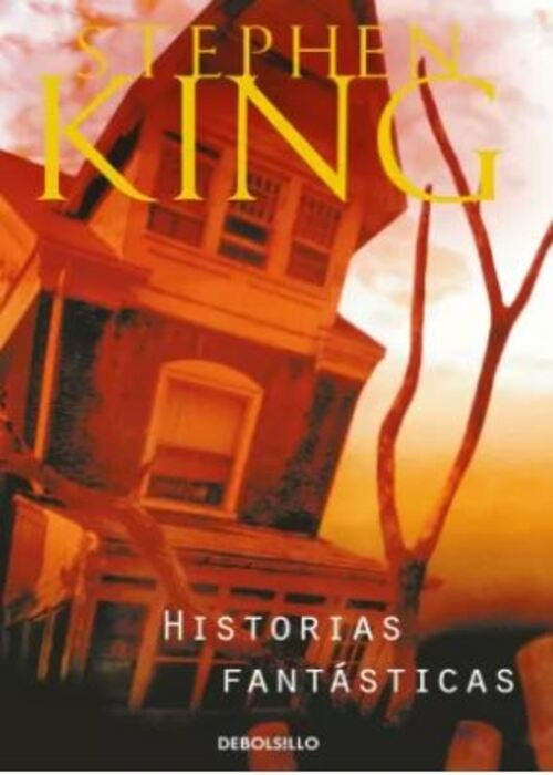 HISTORIAS FANTASTICAS | STEPHEN KING