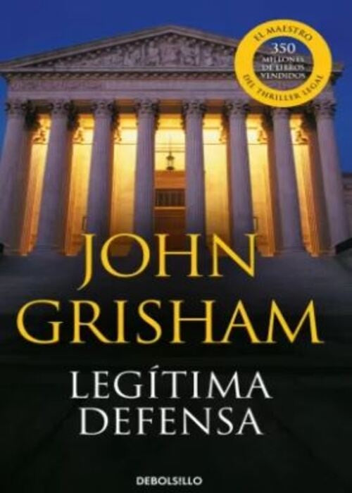 LEGITIMA DEFENSA | JOHN GRISHAM
