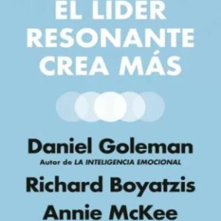 EL LIDER RESONANTE CREA MAS | DANIEL GOLEMAN