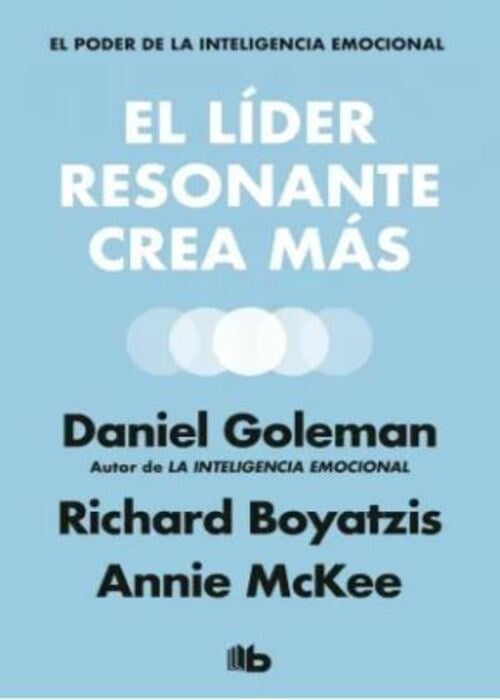 EL LIDER RESONANTE CREA MAS | DANIEL GOLEMAN