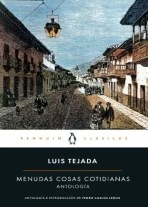 MENUDAS COSAS COTIDIANAS | LUIS TEJADA