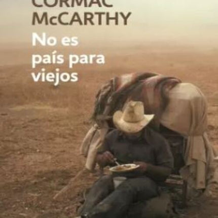 NO ES PAIS PARA VIEJOS | CORMAC MCCARTHY