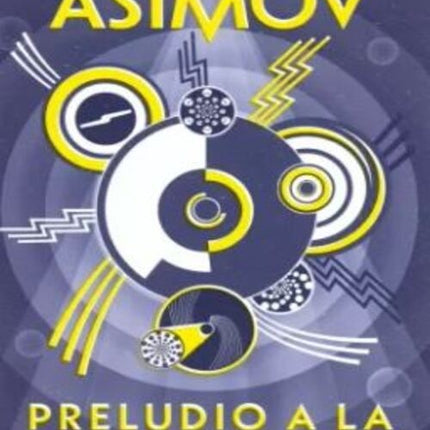 PRELUDIO A LA FUNDACION | ISAAC ASIMOV