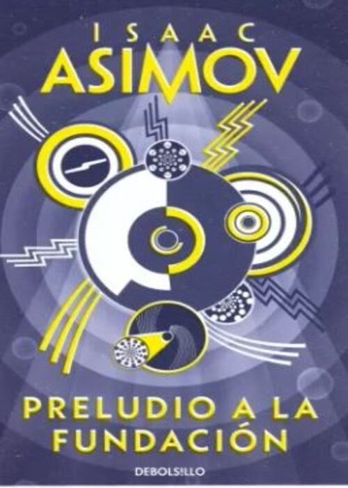 PRELUDIO A LA FUNDACION | ISAAC ASIMOV