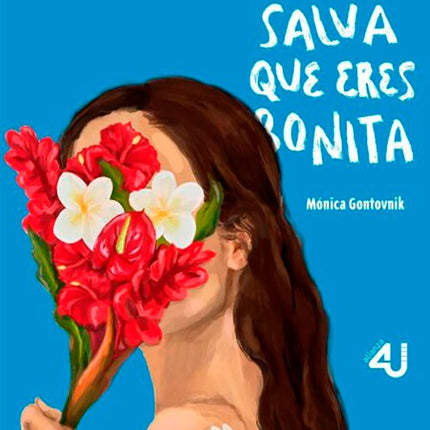 TE SALVA QUE ERES BONITA | MONICA GONTOVNIK