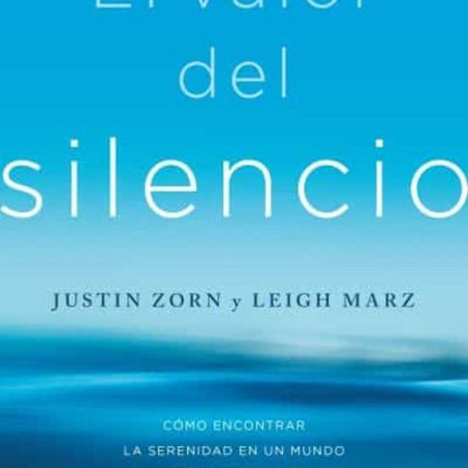VALOR DEL SILENCIO, EL | JUSTIN ZORN