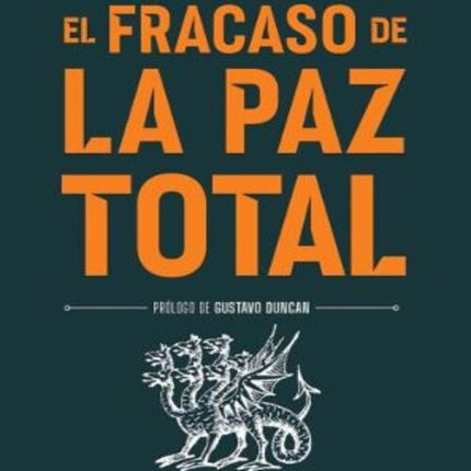 EL FRACASO DE LA PAZ TOTAL | EDUARDO PIZARRO