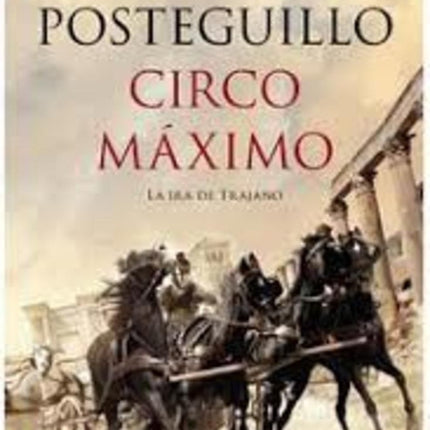 CIRCO MAXIMO | SANTIAGO POSTEGUILLO