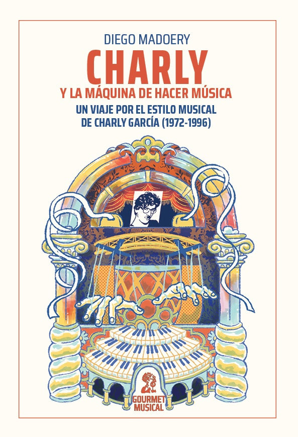 CHARLY Y LA MAQUINA DE HACER MUSICA | DIEGO MADOERY