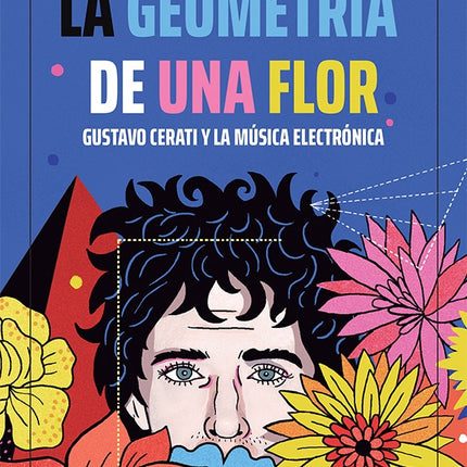 LA GEOMETRIA DE UNA FLOR GUSTAVO CERATI Y LA MUSICA ELECTRONICA | GITO MINORE