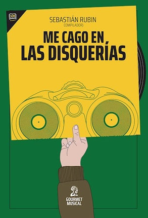 ME CAGO EN LAS DISQUERIAS | SEBASTIAN RUBIN