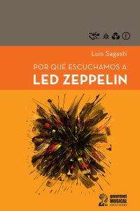 POR QUE ESCUCHAMOS A LED ZEPELLIN | LUIS SAGASTI