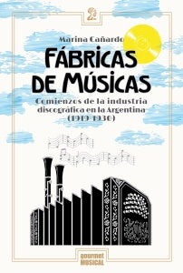 FABRICAS DE MUSICAS | MARINA CAÑARDO