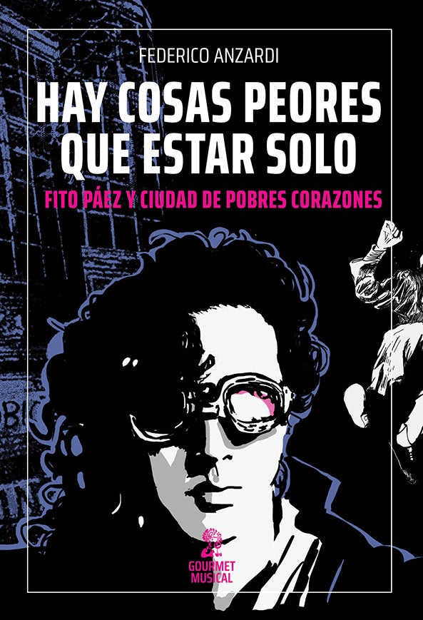 HAY COSAS PEORES QUE ESTAR SOLO FITO PAEZ Y CIUDAD DE POBRES CORAZONES | FEDERICO ANZARDI