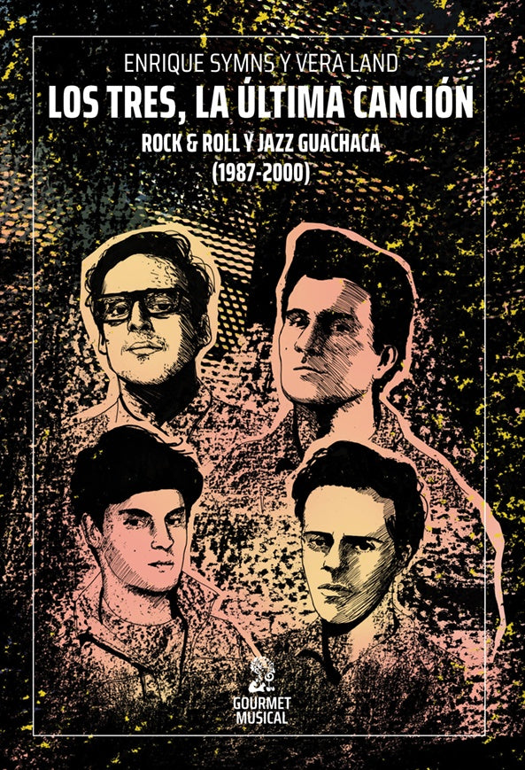 LOS TRES, LA ULTIMA CANCION ROCK & ROLL Y JAZZ GUACHACA (1987-2000) | ENRIQUE SYMNS