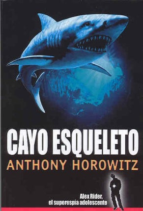 CAYO ESQUELETO | ANTHONY HOROWITZ