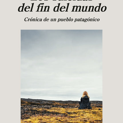 LOS SUICIDAS DEL FIN DEL MUNDO | LEILA GUERRIERO