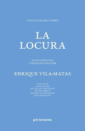 CINCO MIRADAS SOBRE LA LOCURA | ENRIQUE VILA-MATAS