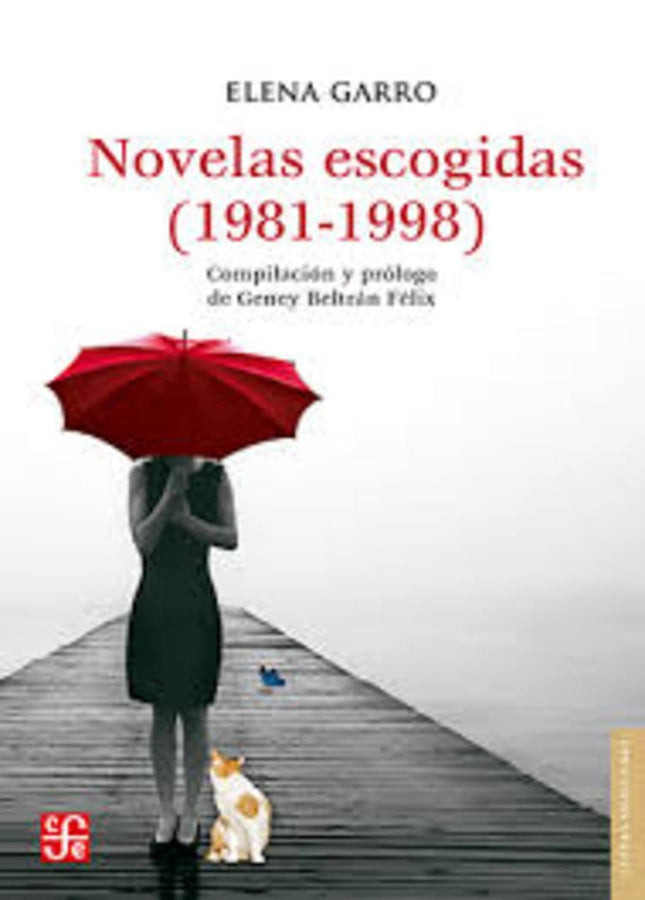NOVELAS ESCOGIDAS (1981-1998) | ELENA GARRO