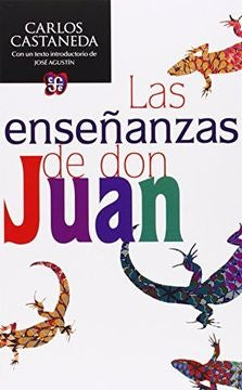 LAS ENSEÑANZAS DE DON JUAN | CARLOS CASTANEDA