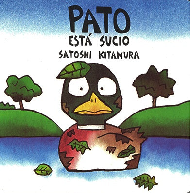 PATO ESTA SUCIO | SATOSHI KITAMURA