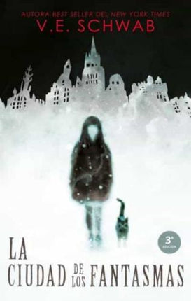 LA CIUDAD DE LOS FANTASMAS  | V.E SCHWAB