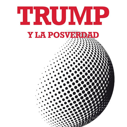 TRUMP Y LA POSVERDAD | KEN WILBER