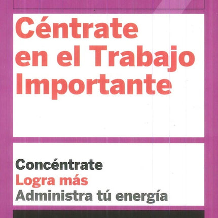 CENTRATE EN EL TRABAJO IMPORTANTE:  | AUTORES VARIOS