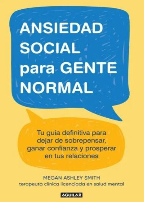 ANSIEDAD SOCIAL PARA PERSONAS NORMALES | MEGAN ASHLEY SMITH