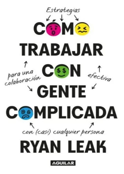 COMO TRABAJAR CON GENTE COMPLICADA | RYAN LEAK