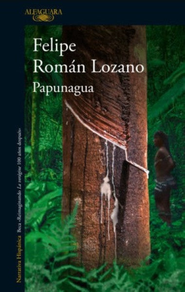 PAPUNAGUA | FELIPE ROMAN LOZANO