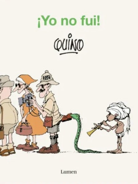 YO NO FUI! | QUINO