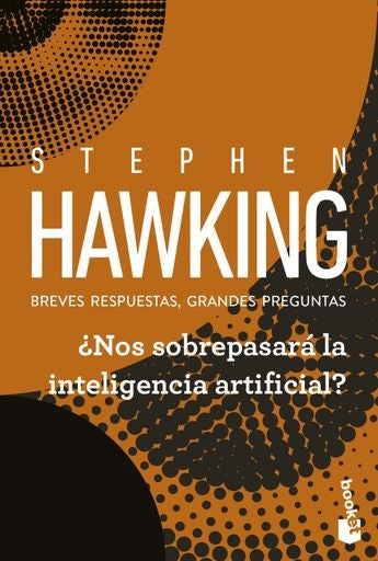 NOS SOBREPASARA LA INTELIGENCIA ARTIFICIAL? | STEPHEN HAWKING