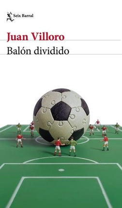 BALON DIVIDIDO | JUAN VILLORO