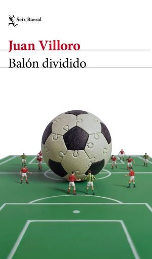 BALON DIVIDIDO | JUAN VILLORO
