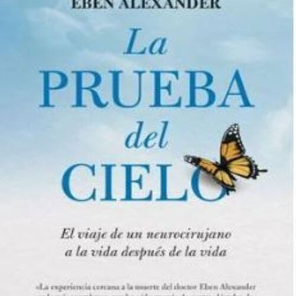 LA PRUEBA DEL CIELO | EBEN ALEXANDER